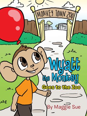 cover image of Wyatt the Monkey Goes to the Zoo